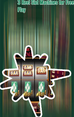 Free 3 reel slots games