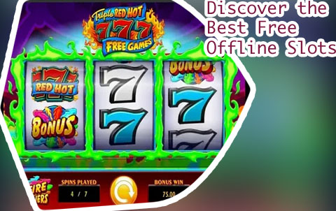 Free slots no internet needed