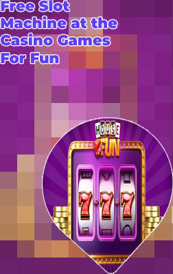 Free slots play for fun with bonus