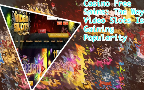 Videoslots casino free spins